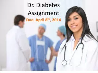 Dr. Diabetes Assignment