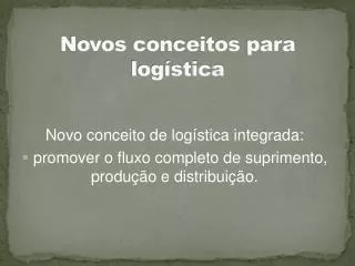novos conceitos para log stica