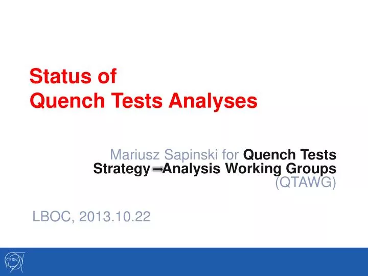 status of quench tests analyses