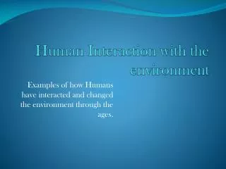 Human Interaction with the environment