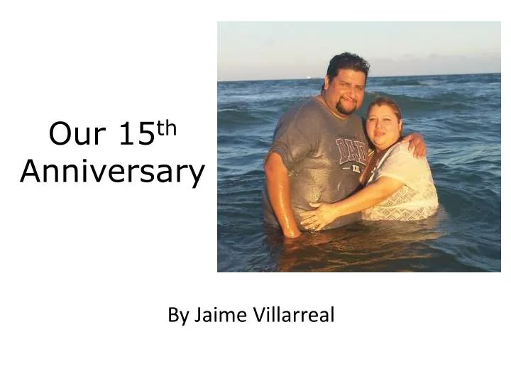 our 15 th anniversary