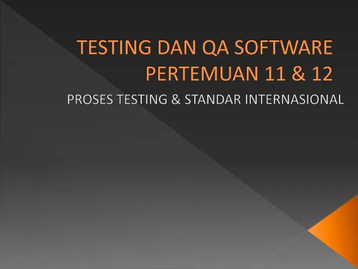 testing dan qa software pertemuan 11 12