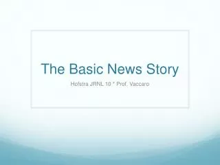 The Basic News Story