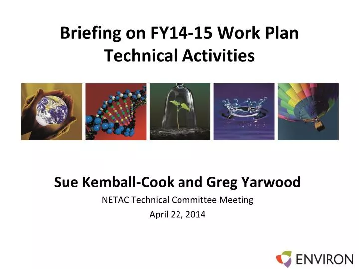 briefing on fy14 15 work plan technical activities