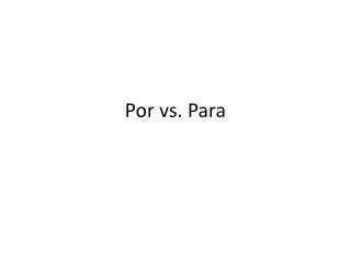 por vs para