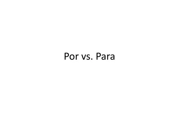 por vs para