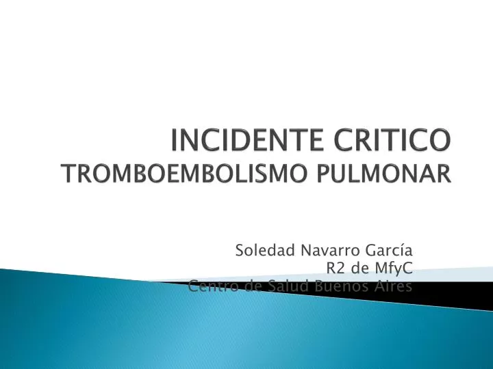 incidente critico tromboembolismo pulmonar