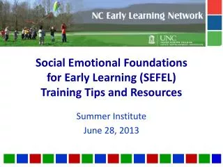 Social Emotional Foundations for Early Learning (SEFEL) Training Tips and Resources