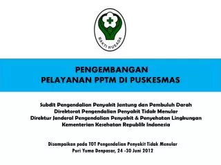 pengembangan pelayanan pptm di puskesmas