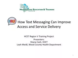 OMG! How Text Messaging Can Improve Access and Service Delivery