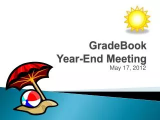 GradeBook Year-End Meeting
