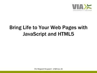 Bring Life to Your Web Pages with JavaScript and HTML5