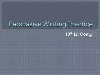 Persuasive Writing Practice