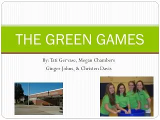 THE GREEN GAMES