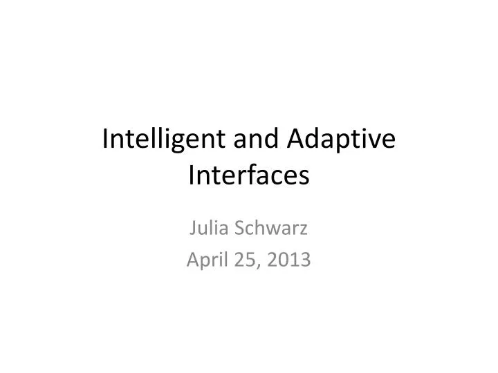 intelligent and adaptive interfaces