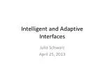 Intelligent and Adaptive Interfaces - slide 1