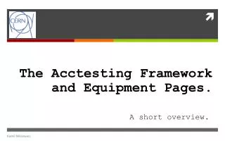 The Acctesting Framework and Equipment Pages.