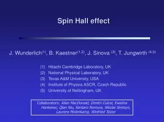 Hitachi Cambridge Laboratory, UK National Physical Laboratory, UK Texas A&amp;M University, USA