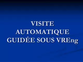 visite automatique guid e sous vreng