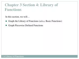 Chapter 3 Section 4: Library of Functions