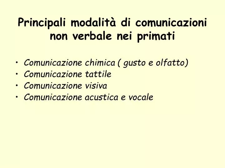 principali modalit di comunicazioni non verbale nei primati