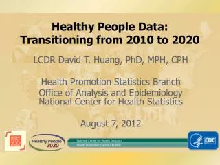Healthy People Data: Transitioning from 2010 to 2020