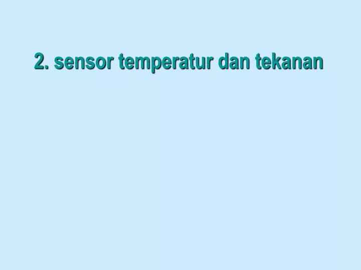 2 sensor temperatur dan tekanan