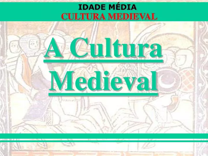 a cultura medieval
