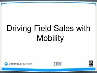 Driving Field Sales with Mobility