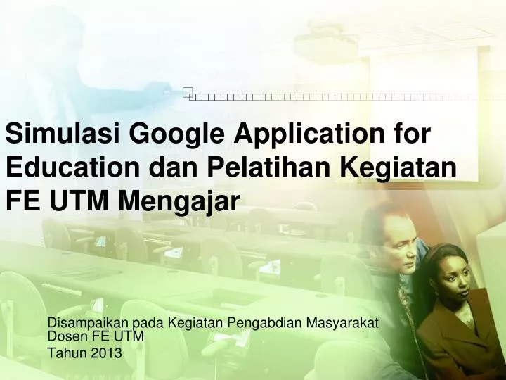 simulasi google application for education dan pelatihan kegiatan fe utm mengajar