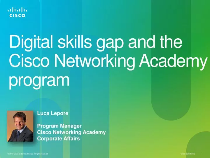 d igital skills gap and the cisco networking academy program