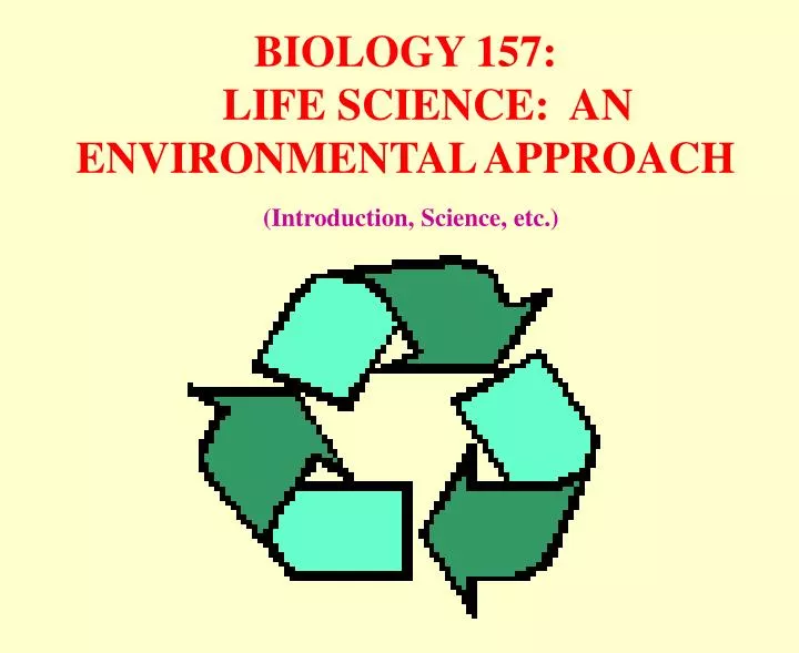 biology 157 life science an environmental approach introduction science etc