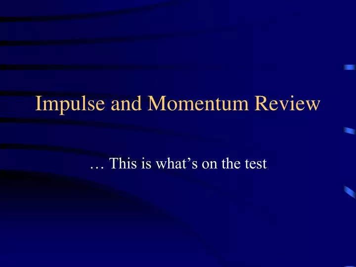 impulse and momentum review