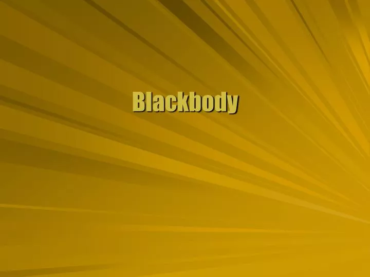 blackbody