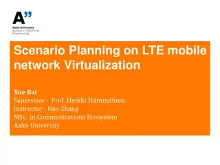 Scenario Planning on LTE mobile network V irtualization