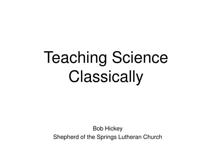 teaching science classically