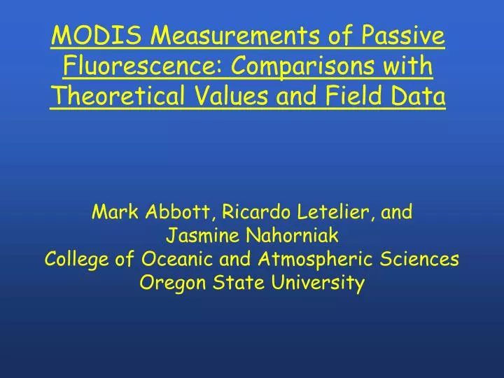 modis measurements of passive fluorescence comparisons with theoretical values and field data