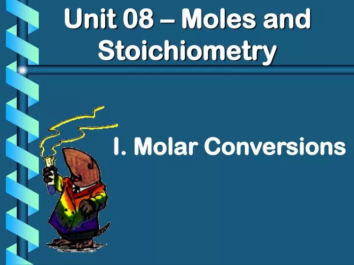 unit 08 moles and stoichiometry