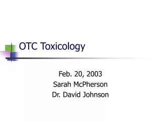 OTC Toxicology