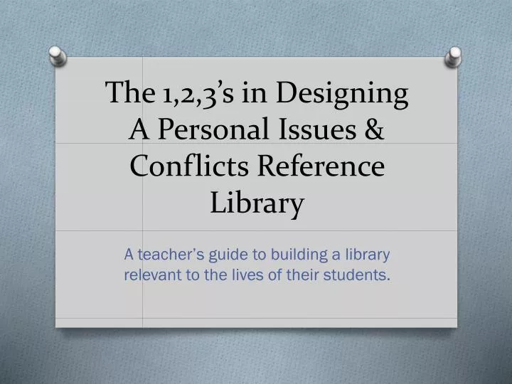 the 1 2 3 s in designing a personal issues conflicts reference library