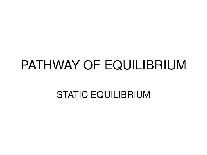 pathway of equilibrium