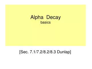 Alpha Decay basics