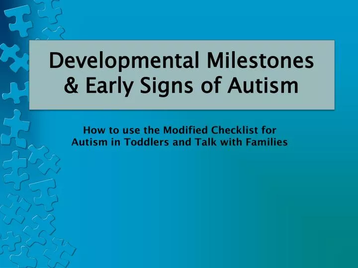 how to use the modified checklist for autism in toddlers and talk with families