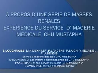 a propos d une serie de masses renales experience du service d imagerie medicale chu mustapha