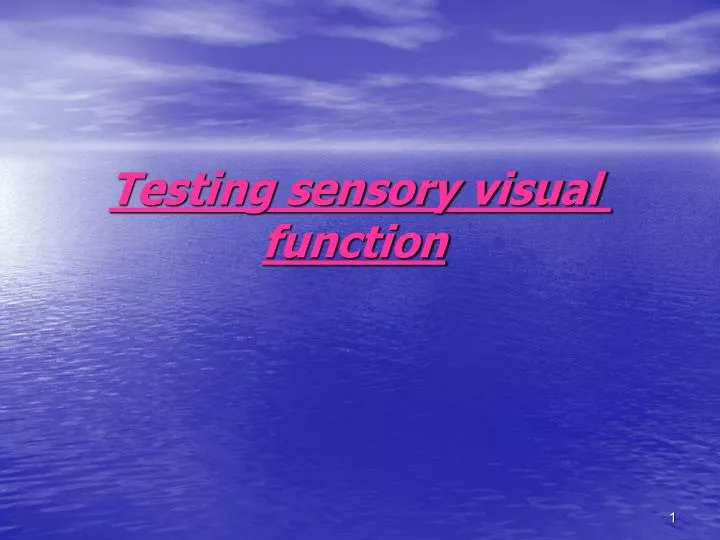 testing sensory visual function