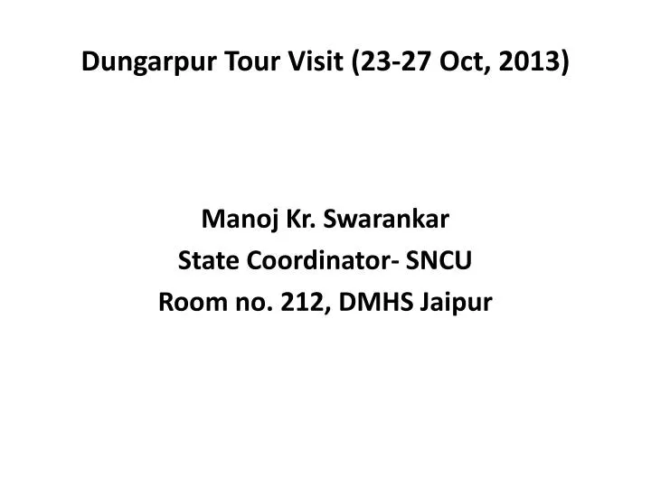 dungarpur tour visit 23 27 oct 2013