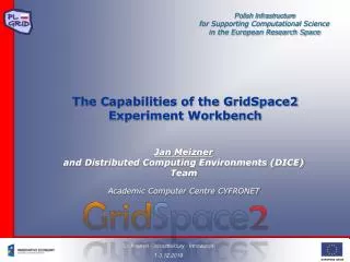 The Capabilities of the GridSpace2 Experiment Workbench