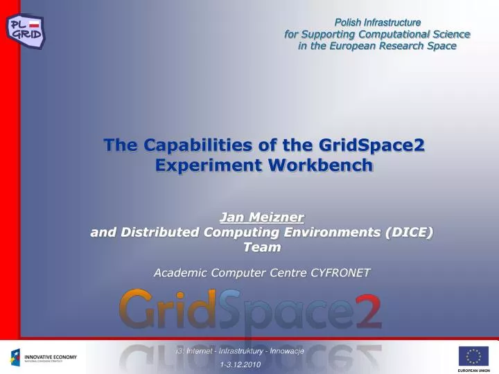 the capabilities of the gridspace2 experiment workbench