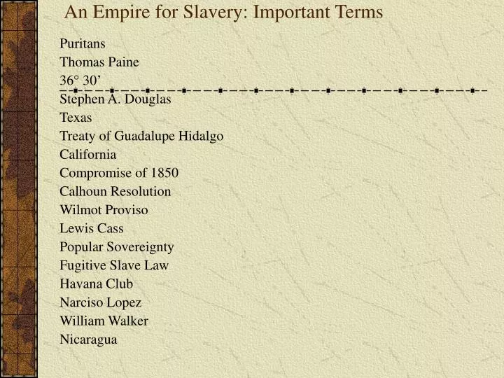 an empire for slavery important terms