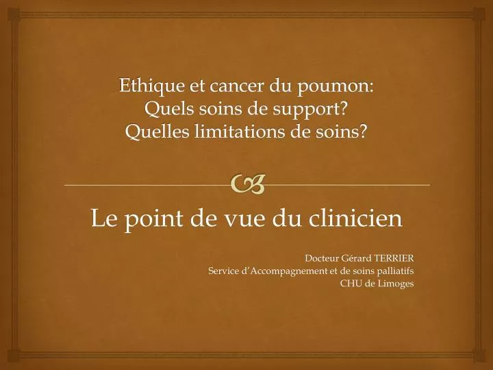 ethique et cancer du poumon quels soins de support quelles limitations de soins